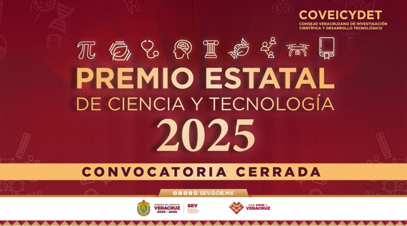PREMIO ESTATAL DE CIENCIA Y TECNOLOGÍA VERACRUZ 2025